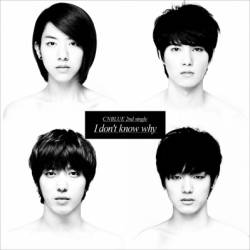 CN Blue : I Don't Know Why